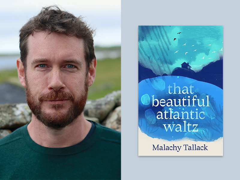 Portrait of Malachy Tallack alongside the jacket for his book 'that beautiful Atlantic waltz